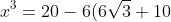 x^3=20-6(6\sqrt{3}+10)^{1/3}+6(6\sqrt{3}-10)^{1/3}